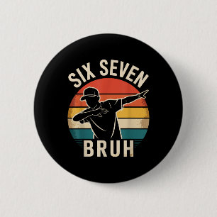 67 Meme 6 7 Nummer Dabbar Six Seven Bruh Rolig B Knapp