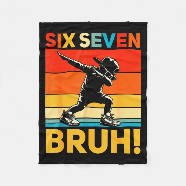 67 Meme 6 7 Nummer Dabbar Six Seven Bruh Roligt B Fleecefilt (Framsidan)