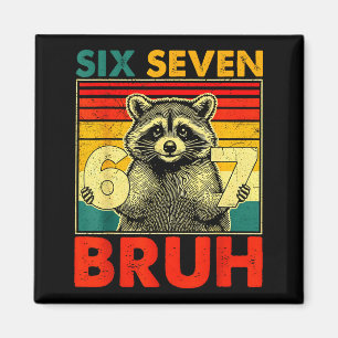 67 Meme 6 7 Nummer Tvättbjörn Sex Sju Bruh Roligt Magnet