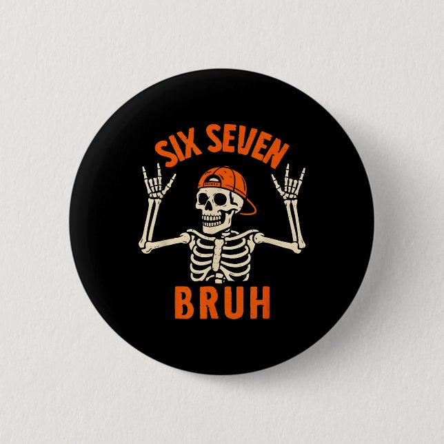 67 Meme 6 7 Rolig Halloween Skelett Rock On Six S Knapp (Framsida)