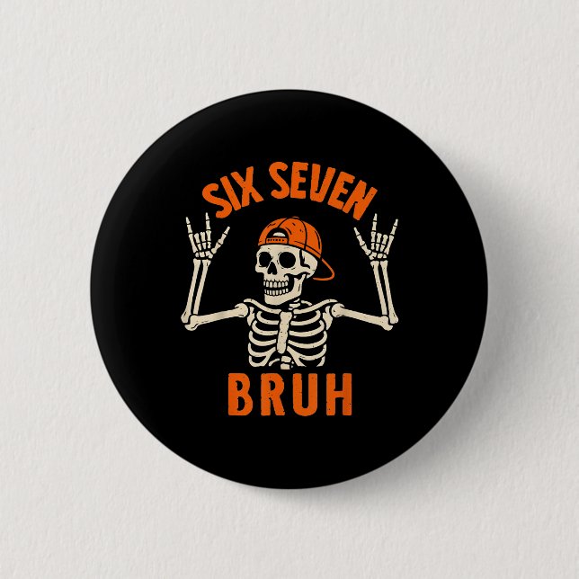 67 Meme 6 7 Rolig Halloween Skelett Rock On Six S Knapp (Framsida)