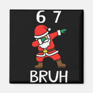 67 Meme 6 7 Roligt jul dabba jultomten sex sju Magnet