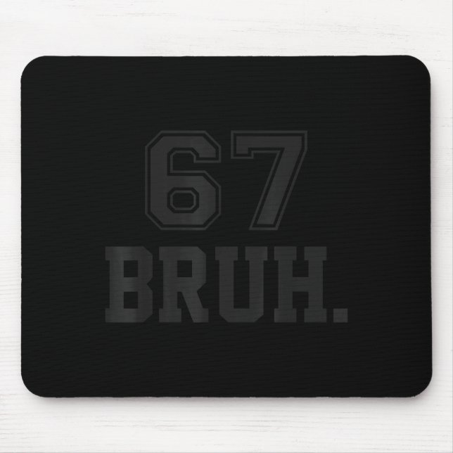 67 Meme Bruh Funny Six Seven Gen Alpha Slang 6 7  Musmatta (Framsidan)