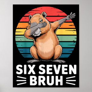 67 Meme Capybara Rolig Six Seven Bruh Humor För Ki Poster