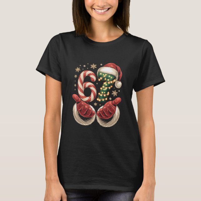 67 Meme Christmas Funny 6 7 Gen Alpha Slang Santa  T Shirt (Framsida)