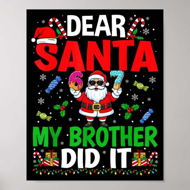 67 Meme Dear Santa My Brother Did It Funny Christm Poster (Framsidan)
