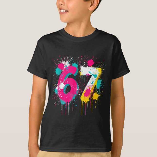 67 Meme Drip Spray Paint Six Seven 80s Bright Colo T Shirt (Framsida)