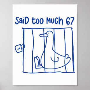 67 Meme Dum Gås 6-7 Roligt Sex Sju Sa För Mycket M Poster