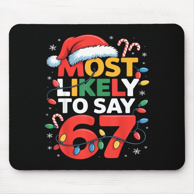 67 Meme Funny Christmas Meme Design Most Likely To Musmatta (Framsidan)