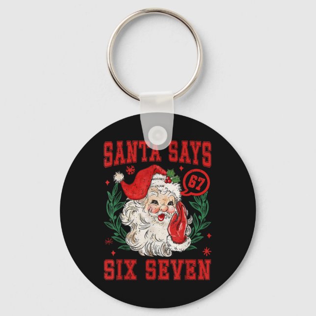 67 Meme Funny Christmas Squad Santa Says Six Seven Nyckelring (Framsida)