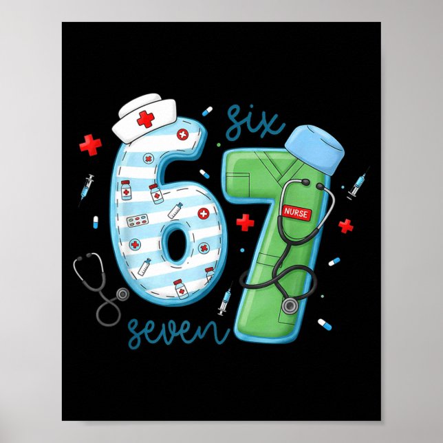 67 Meme Funny School Nurse Six Seven Meme Nursing  Poster (Framsidan)