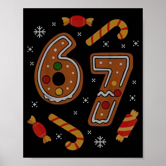 67 Meme Gingerbread Candy Cane Christmas Ugly Swea Poster (Framsidan)