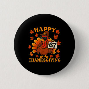 67 Meme Glad Thanksgiving Kalkon Rolig Six Seven Knapp
