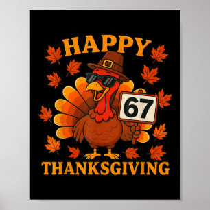 67 Meme Glad Thanksgiving Kalkon Rolig Six Seven Poster