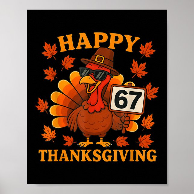 67 Meme Glad Thanksgiving Kalkon Rolig Six Seven  Poster (Framsidan)