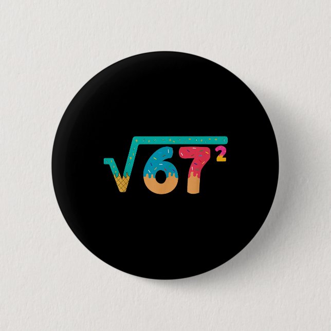 67 Meme Glass Is Kvadratrot 67² slang Math  Knapp (Framsida)