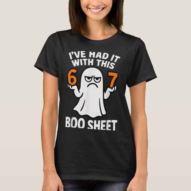 67 Meme Halloween Costume 6 7 Funny Boo Sheet Six  T Shirt (Framsida)