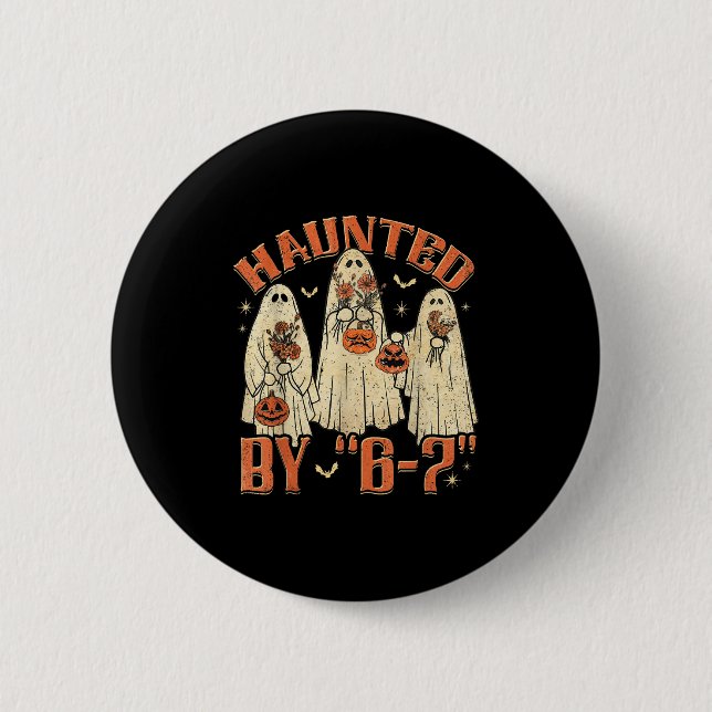 67 Meme Halloween Hemsökt Av 6 7 Six Seven Gen Alp Knapp (Framsida)