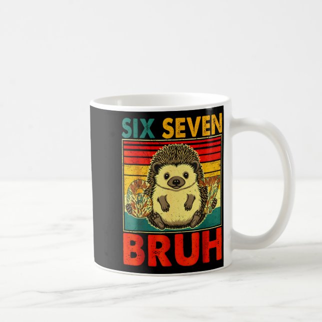 67 Meme Hedgehog Funny Six Seven Bruh Hedgehog For Kaffemugg (Höger)