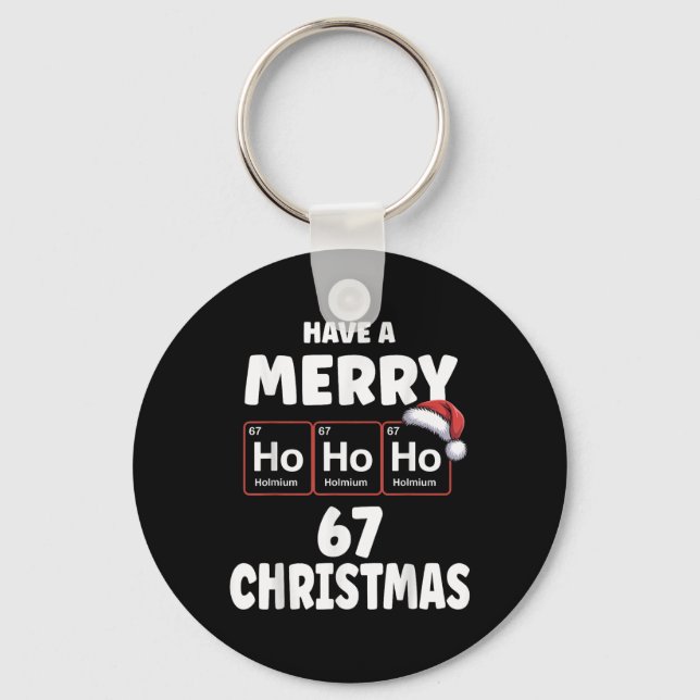 67 Meme Ho Ho Ho Holmium Kemiskt Element 67 Peri Nyckelring (Framsida)