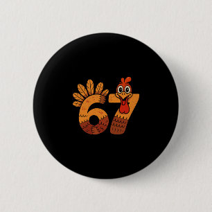 67 Meme Humor 6-7 Rolig Six Seven Thanksgiving Tur Knapp