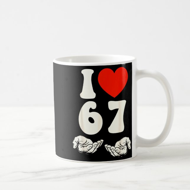 67 Meme I Love Six Seven  Kaffemugg (Höger)