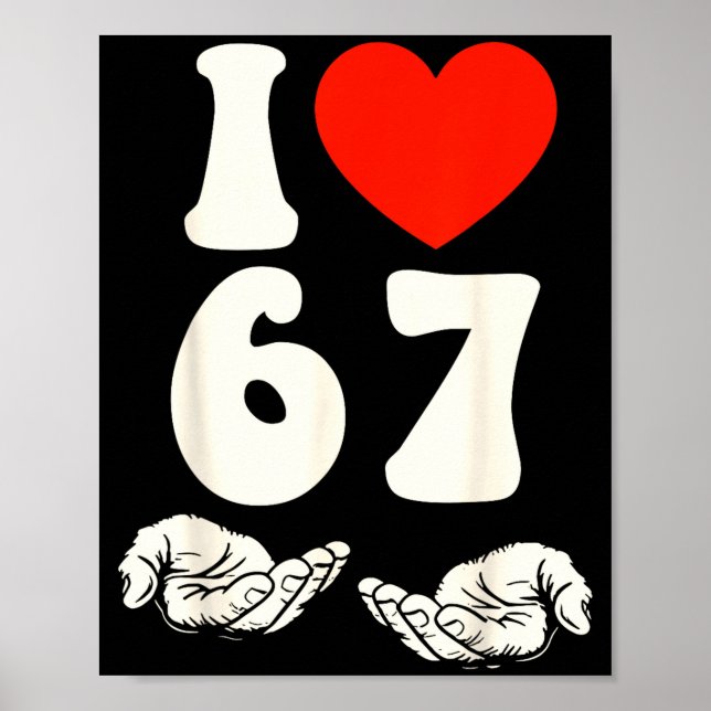 67 Meme I Love Six Seven  Poster (Framsidan)