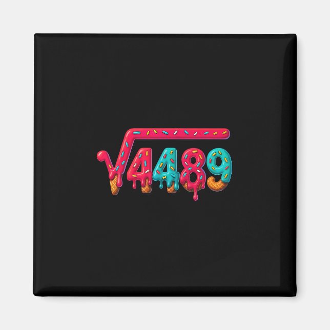 67 Meme Ice Cream Drip Square Root 4489 Gen Alpha  Magnet (Framsidan)