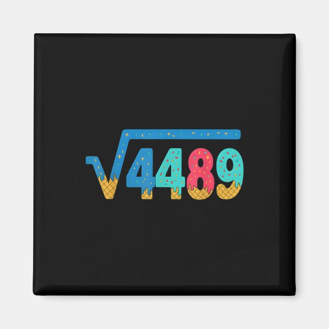 67 Meme Ice Cream Drip Square Root 4489 Slang Math Magnet (Framsidan)