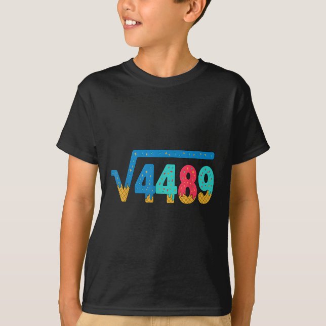 67 Meme Ice Cream Drip Square Root 4489 Slang Math T Shirt (Framsida)