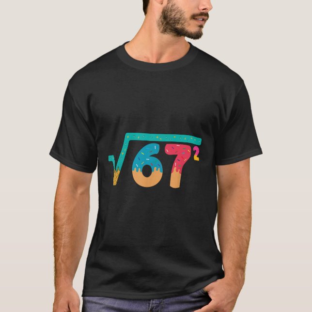 67 Meme Ice Cream Drip Square Root 67² Slang Math  T Shirt (Framsida)