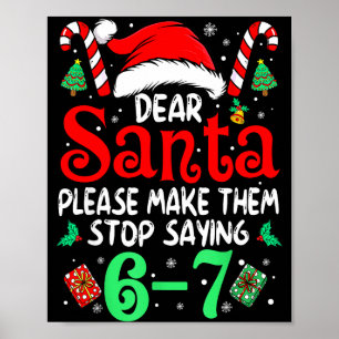 67 Meme Kära Santa 6 7 Rolig Jul Sex Sju W Poster