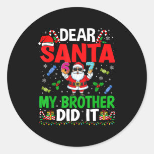67 Mème Kära Tomte Min Bror Gjorde Det Roligt Jul Runt Klistermärke
