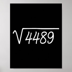 67 Meme Kvadratrot 4489 Poster