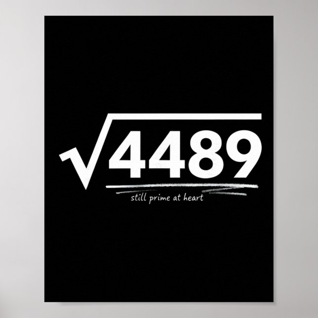 67 Meme Kvadratrot 4489 Slang Födelsedag Matematik Poster (Framsidan)