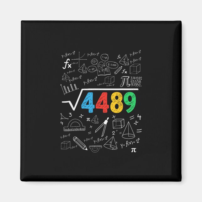 67 Meme Kvadratrot 4489 Slang Sex Sju Math Teac Magnet (Framsidan)