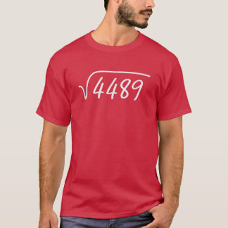 67 Meme Kvadratrot 4489een Si Seven Slang Matheac T Shirt