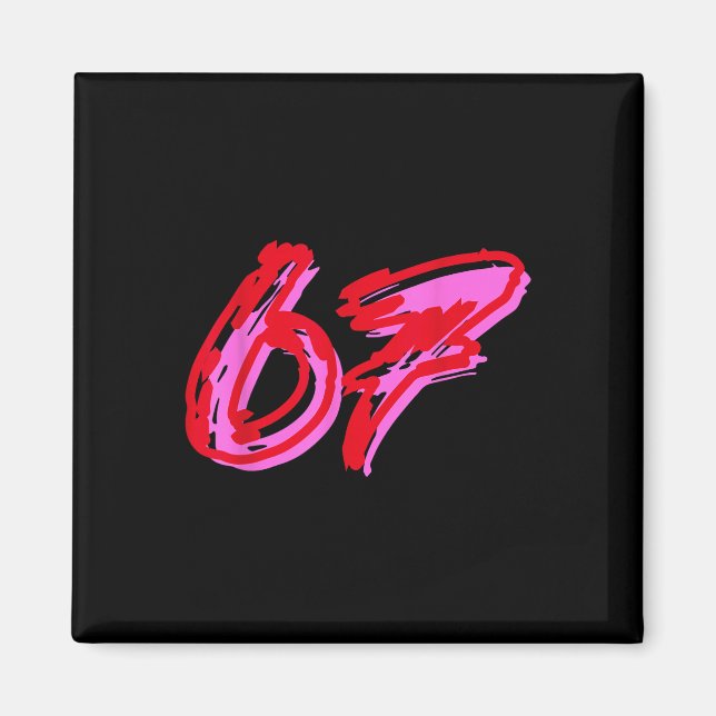 67 Meme  Magnet (Framsidan)