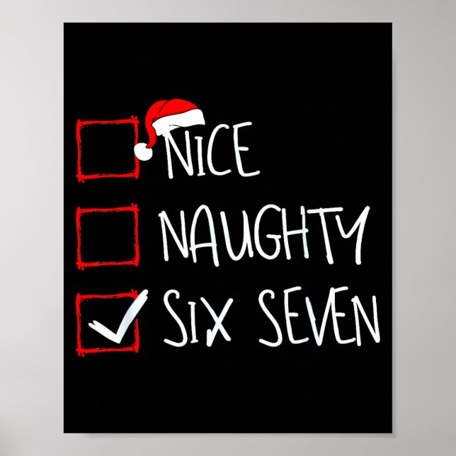 67 Meme Nice Naughty Six Seven Gen Alpha Funny Chr Poster (Framsidan)
