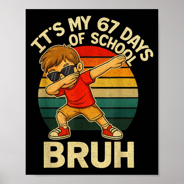 67 Meme Nummer Dabbing Det Är Min 67 Skoldagar  Poster (Framsidan)