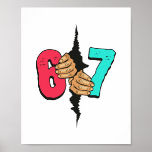 67 Meme Rolig Six Seven Gen Alpha Slang Jul 6 7 H Poster