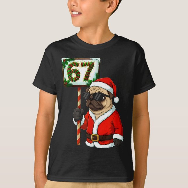 67 Meme Rolig Six Seven Jul Pug Hund Älskare  T Shirt (Framsida)
