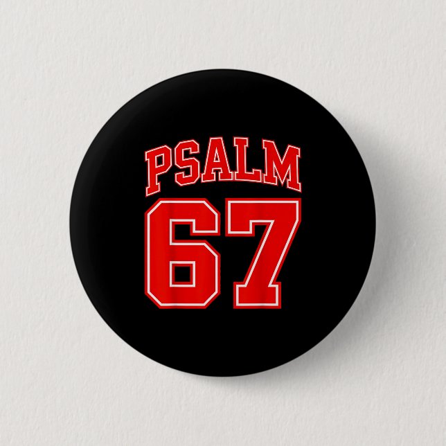 67 Meme Rolig Six Seven Psalm 67 6-7 Meme  Knapp (Framsida)