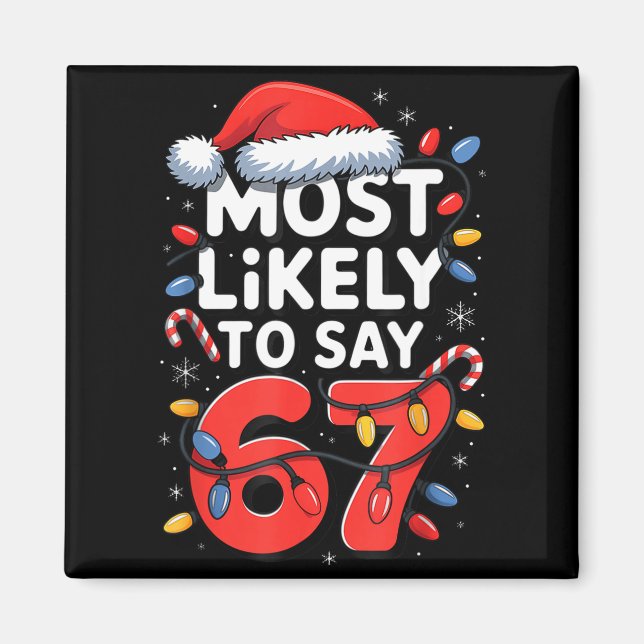 67 Mème Roligt Jul Mème Design Mest Sannolikt Att Magnet (Framsidan)