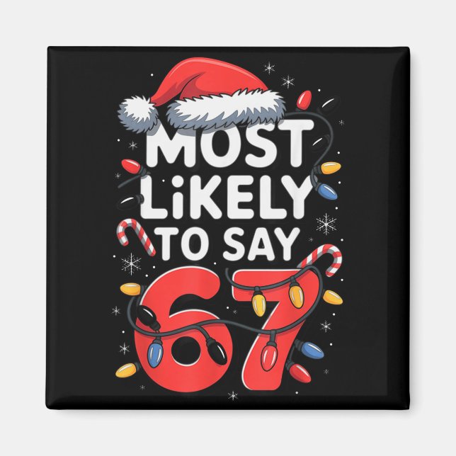 67 Meme Roligt Jul Meme Design Mest Sannolikt Att Magnet (Framsidan)