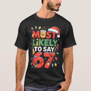 67 Meme Roligt Jul Meme Design Mest Sannolikt Att T Shirt