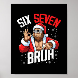 67 Meme Sex Sju Bruh Bigfoot Tomte 6 7 Rolig Jul Poster
