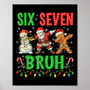 67 Meme Sex Sju Bruh Dabbing Tomte 6 7 Rolig Jul Poster