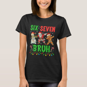 67 Meme Sex Sju Bruh Dabbing Tomte 6 7 Rolig Jul T Shirt