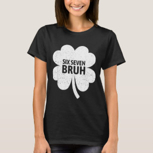 67 Meme Sex Sju Bruh Rolig St Patricks Day Sham T Shirt